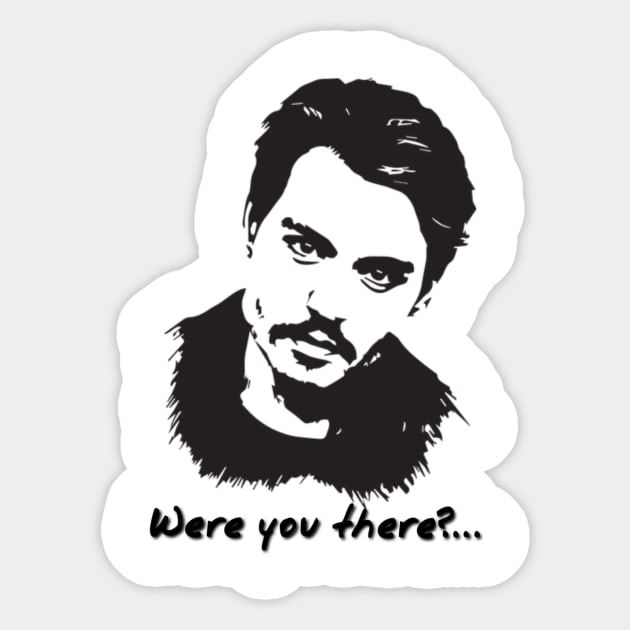 Were You There?- Johnny Depp Sticker by dankboyz